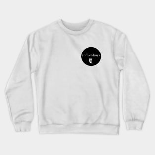 No. 1 Coffee Over Boys Ed. 3 Crewneck Sweatshirt